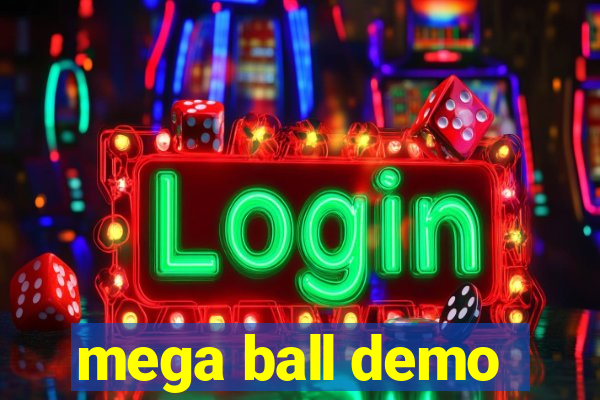 mega ball demo